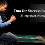 Dua for Success in Exams & important instructions