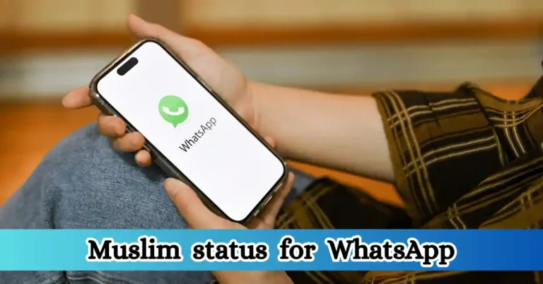 Muslim status for WhatsApp Inspiring and Meaningful Messages