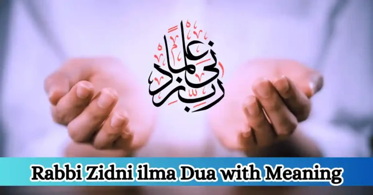 Rabbi Zidni ilma Dua with Meaning in English