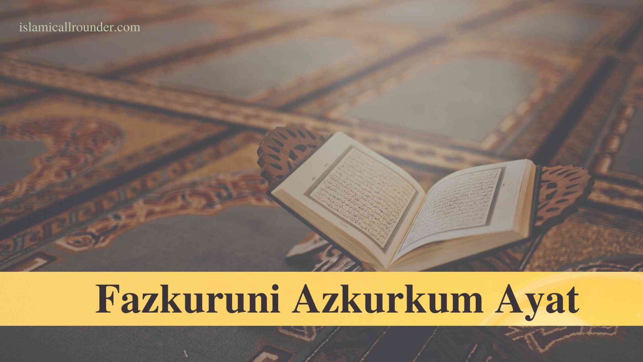 Fazkuruni Azkurkum Ayat