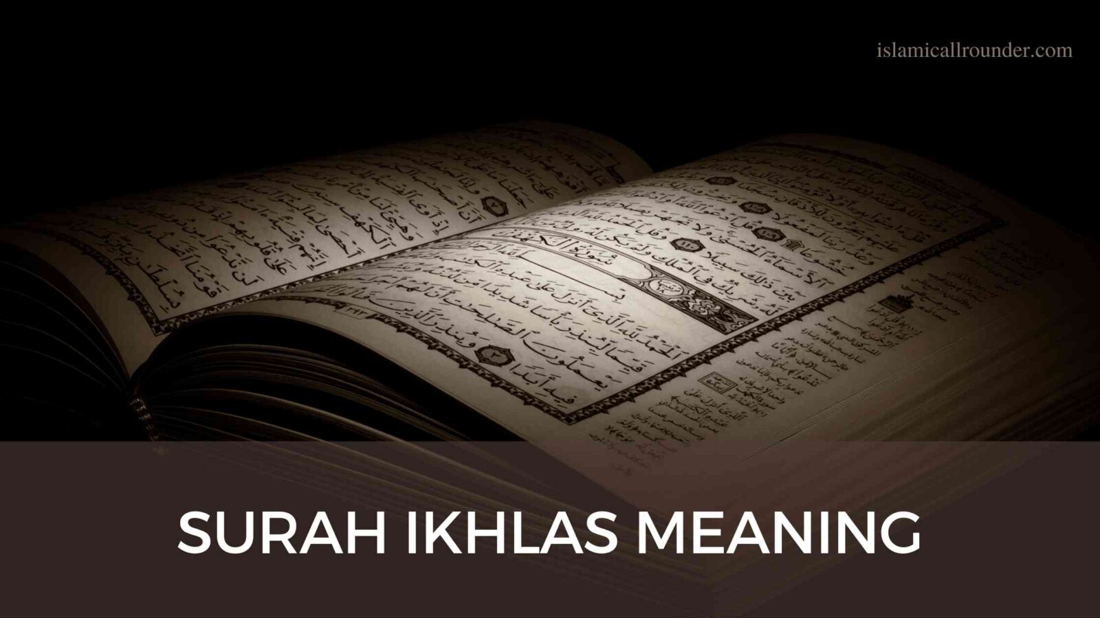 Surah Ikhlas Meaning In English With Transliteration And Translation Islamicallrounder 