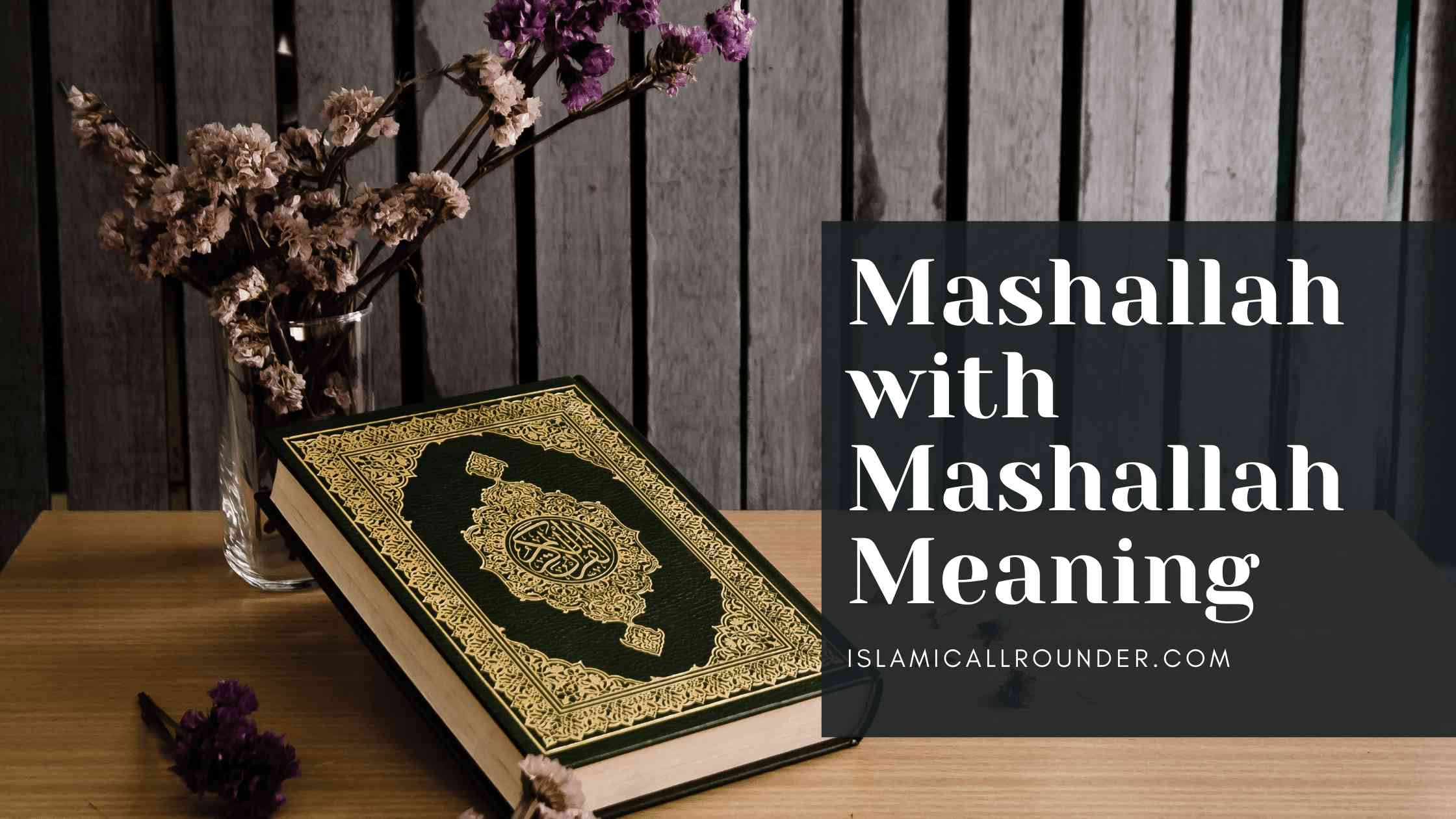 Mashallah with Mashallah Meaning