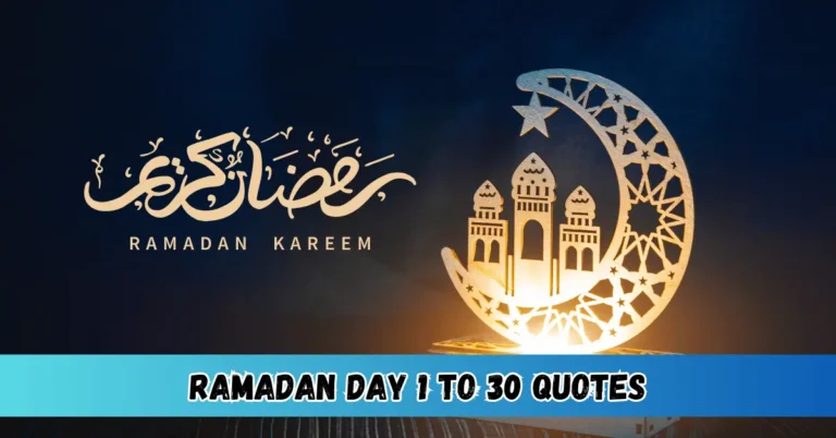 Ramadan Day 1 to 30 Quotes