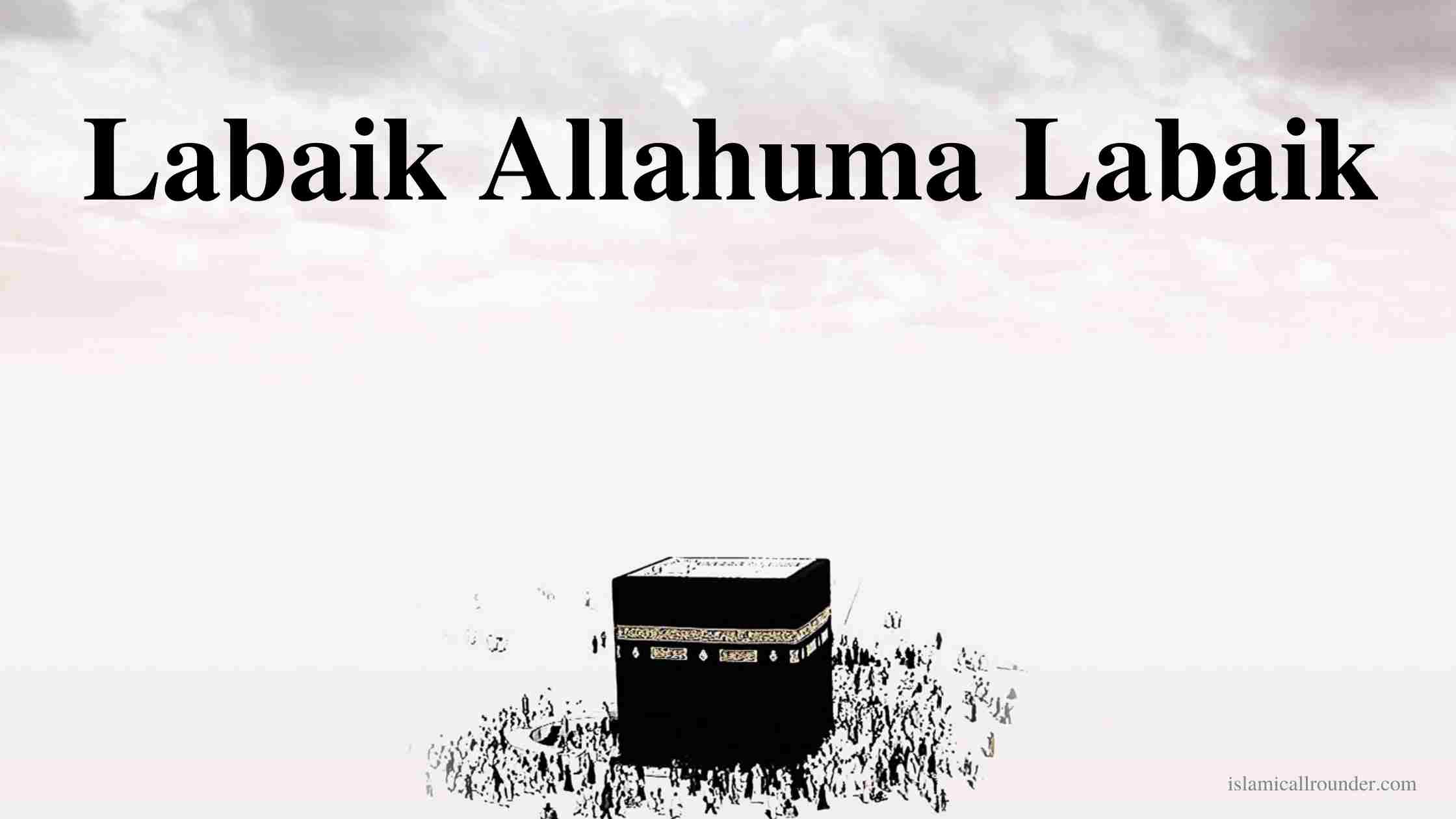 Labaik Allahuma Labaik