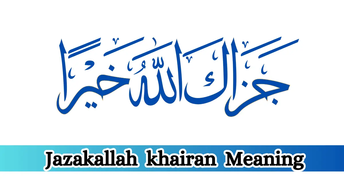 Jazakallah khairan Meaning for Male and Female