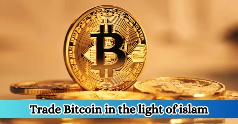 Trade Bitcoin in the light of islam