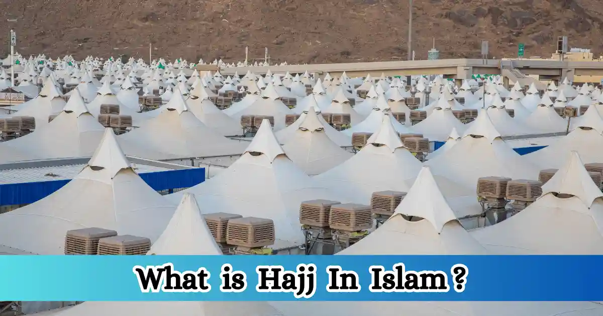 What is Hajj In Islam