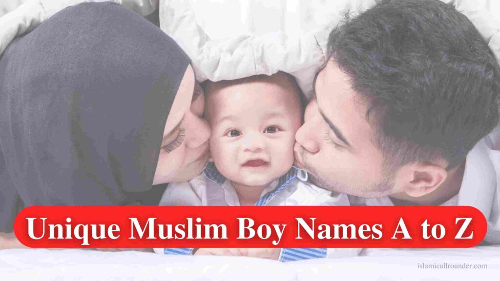 unique-muslim-boy-names-a-to-z-a-comprehensive-guide-for-parents