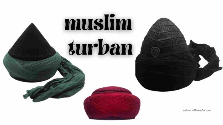 Muslim Turban Meaning with Explanation
