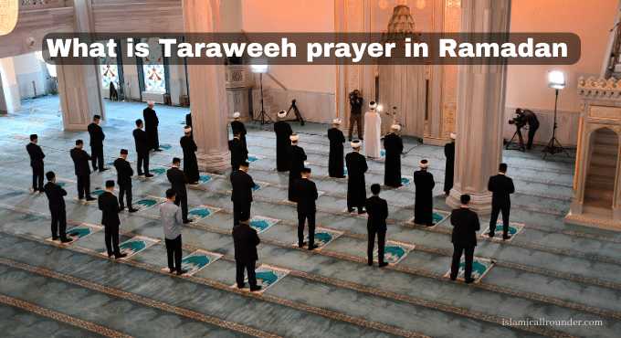 What is Taraweeh prayer in Ramadan