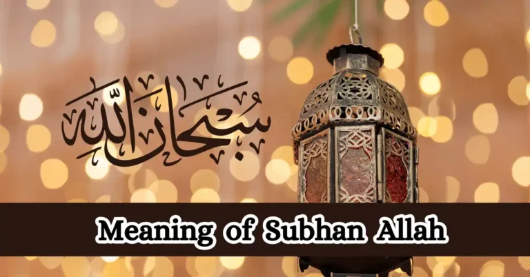 Delving Deeper into the Meaning of Subhan Allah