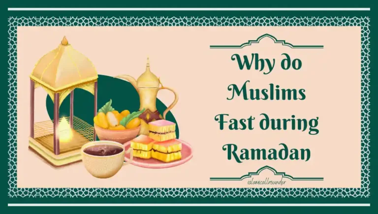 Why do Muslims Fast during Ramadan