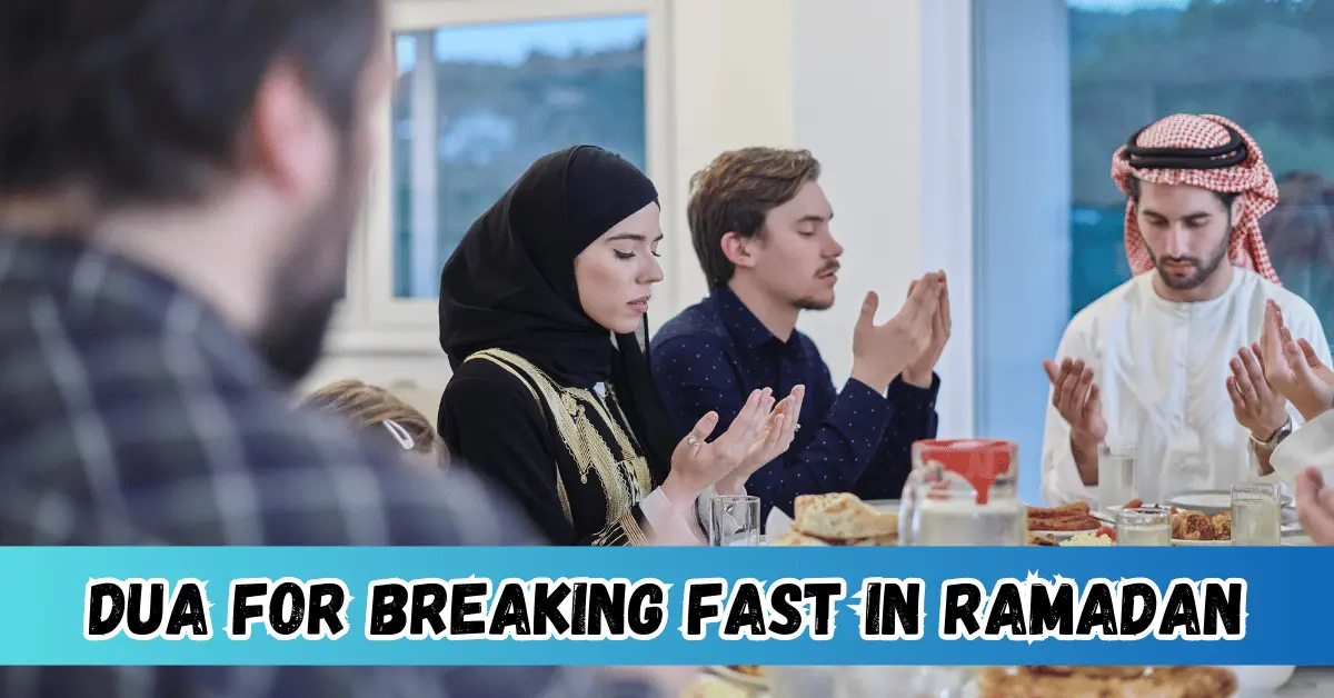 Dua for Breaking Fast in Ramadan