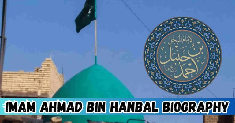 Imam Ahmad bin Hanbal Biography