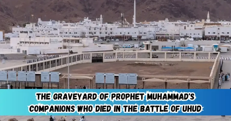 The Graveyard of Prophet Muhammad's Companions Who Died in the Battle of Uhud