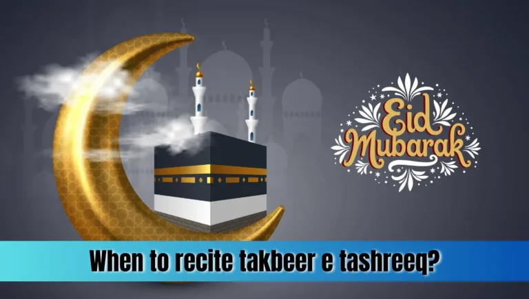 When to recite takbeer e tashreeq