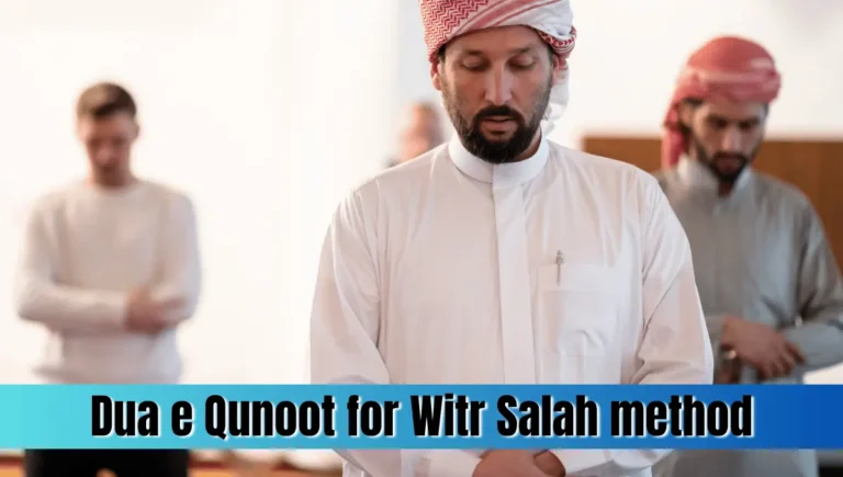 Dua e Qunoot for Witr Salah method