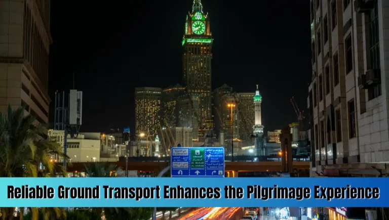 Reliable Ground Transport Enhances the Pilgrimage Experience