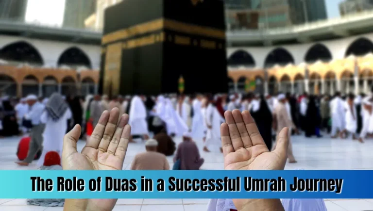 The Role of Duas in a Successful Umrah Journey